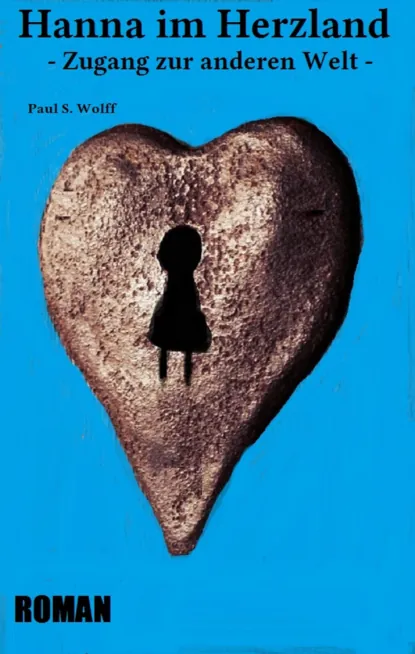 Обложка книги Hanna im Herzland, Paul Stefan Wolff