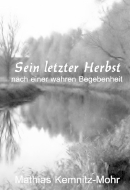 Sein letzter Herbst