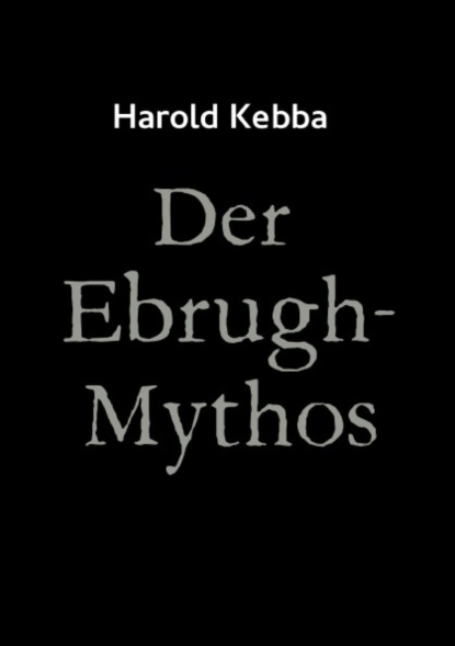 Der Ebrugh-Mythos (Harold Kebba). 