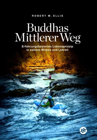 Buddhas Mittlerer Weg