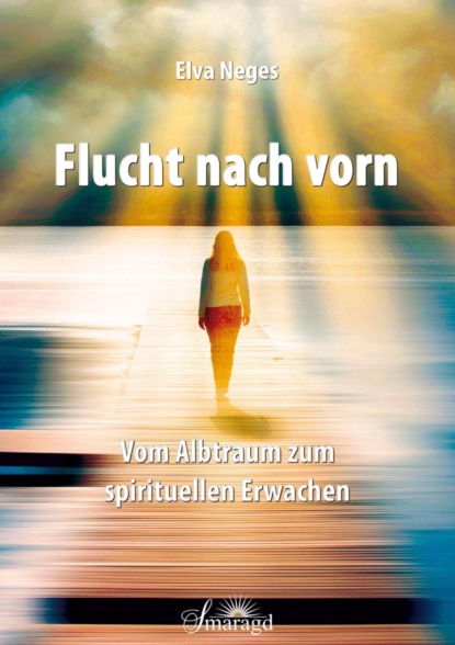 Flucht nach vorn (Elva Neges). 