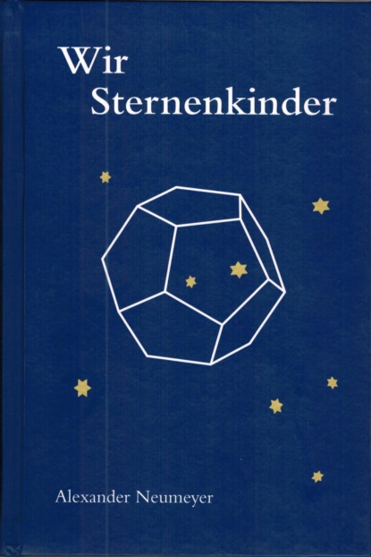 Wir Sternenkinder (Alexander Neumeyer). 