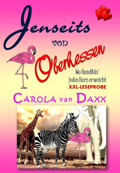 Jenseits von Oberhessen XXL Leseprobe - Carola van Daxx