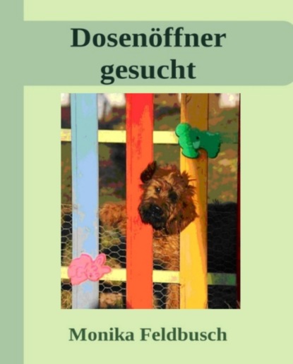 Dosenöffner gesucht! (Monika Feldbusch). 