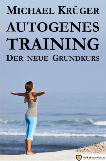 Autogenes Training (Michael Krüger). 