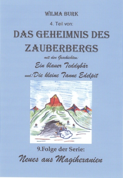 Das Geheimnis des Zauberbergs 4. Teil