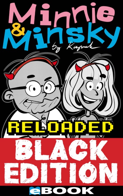 Minnie & Minsky Reloaded Black Edition