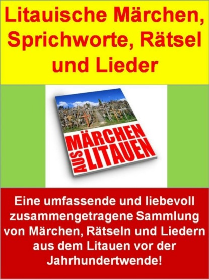 Litauische Märchen, Sprichworte, Rätsel und Lieder