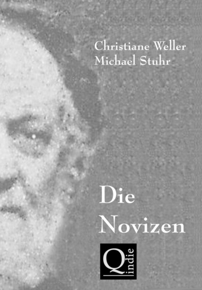 DIE NOVIZEN (Michael Stuhr). 