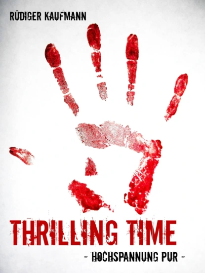 Обложка книги Thrilling Time, Rüdiger Kaufmann