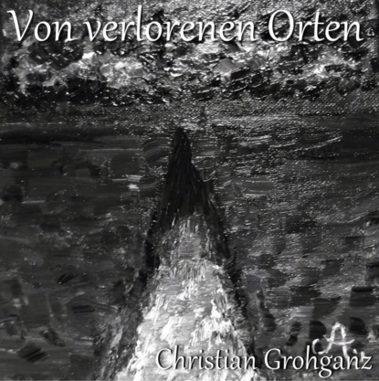 Von verlorenen Orten