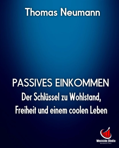 Обложка книги Passives Einkommen, Thomas Neumann