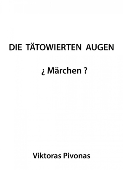 Die tätowierten Augen