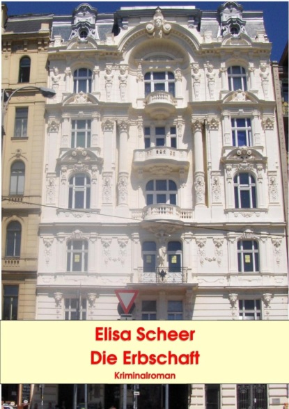 Die Erbschaft (Elisa Scheer). 