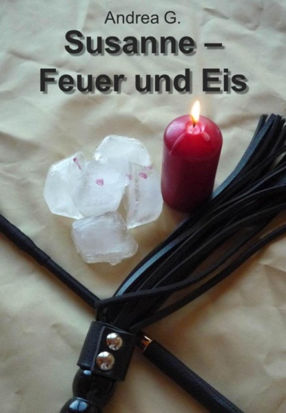 Susanne - Feuer und Eis (Andrea G.). 