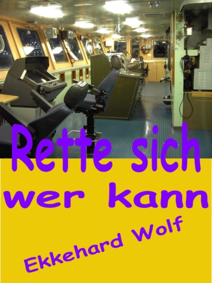 Rette sich, wer kann! (Ekkehard Wolf). 