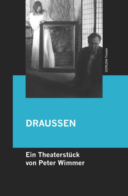 DRAUSSEN (Peter Wimmer). 