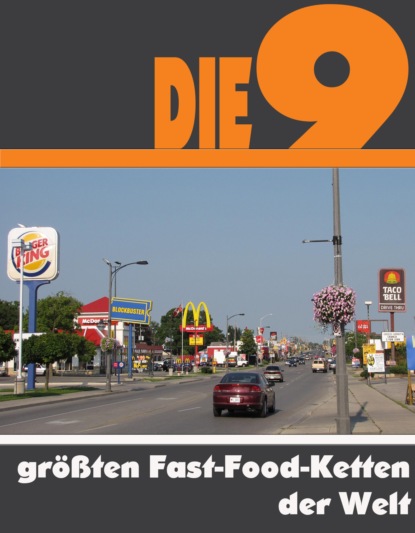Die neun gr??ten Fast-Food-Ketten der Welt