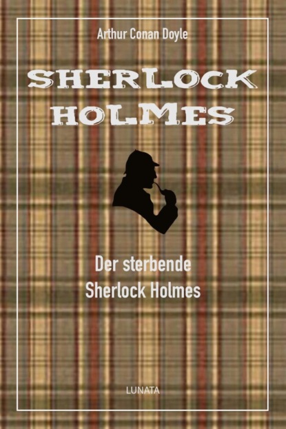 Der sterbende Sherlock Holmes