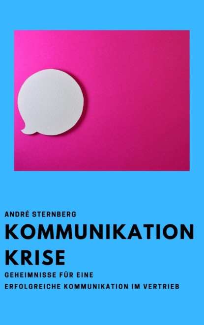 Kommunikation Krise (André Sternberg). 