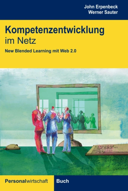 Обложка книги Kompetenzentwicklung im Netz, Werner Sauter