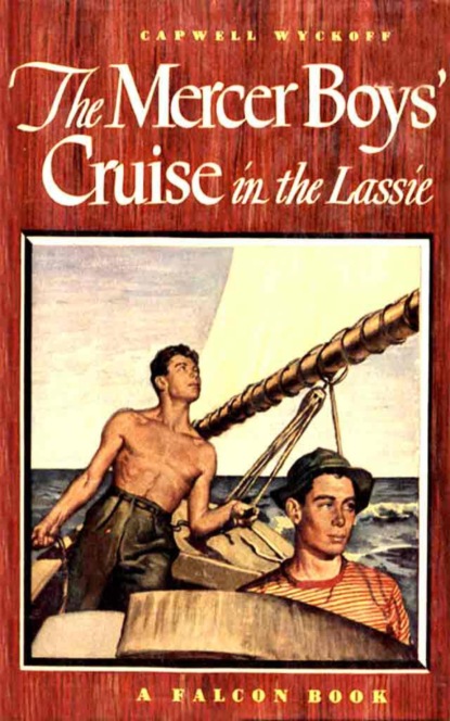 The Mercer Boys' Cruise in the Lassie