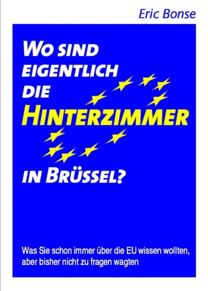 Wo sind eigentlich die Hinterzimmer in Brüssel? (Eric Bonse). 