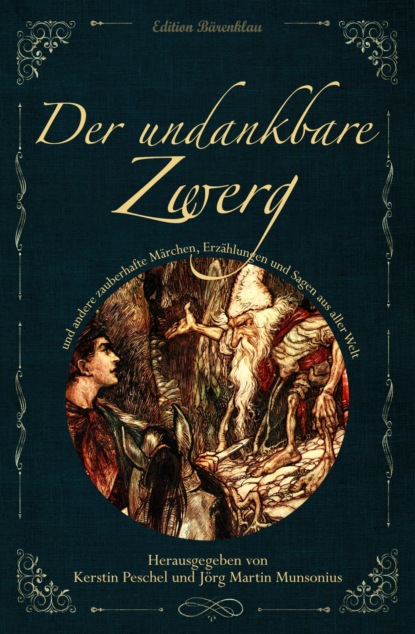 DER UNDANKBARE ZWERG (Adalbert Kuhn). 