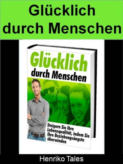 Glücklich durch Menschen