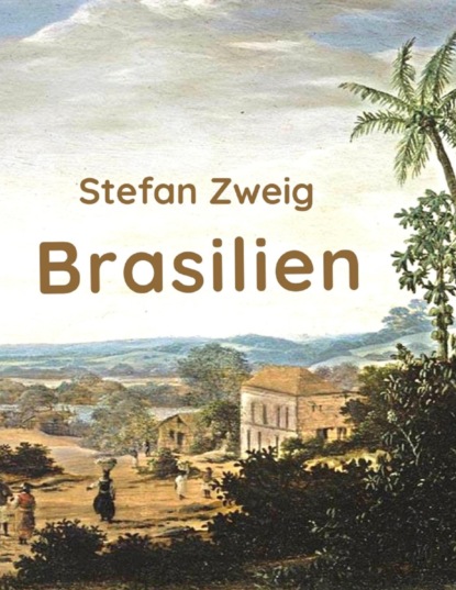 Brasilien (Stefan Zweig). 