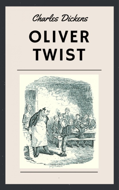 Oliver Twist (Charles Dickens). 