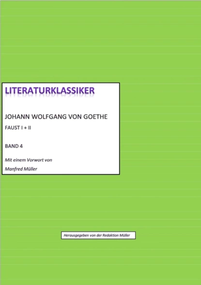 Обложка книги Johann Wolfgang von Goethe - Faust I + II, Johann Wolfgang von Goethe (hg. von Redaktion Müller)