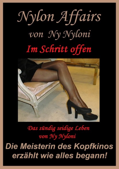 Im Schritt offen (Ny Nyloni). 