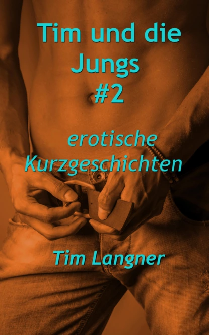 Обложка книги Tim und die Jungs #2, Tim Langner