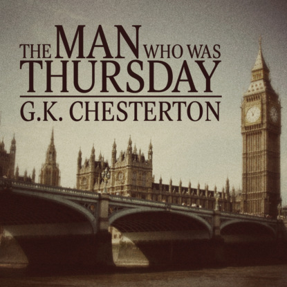 The Man Who Was Thursday (Unabridged)