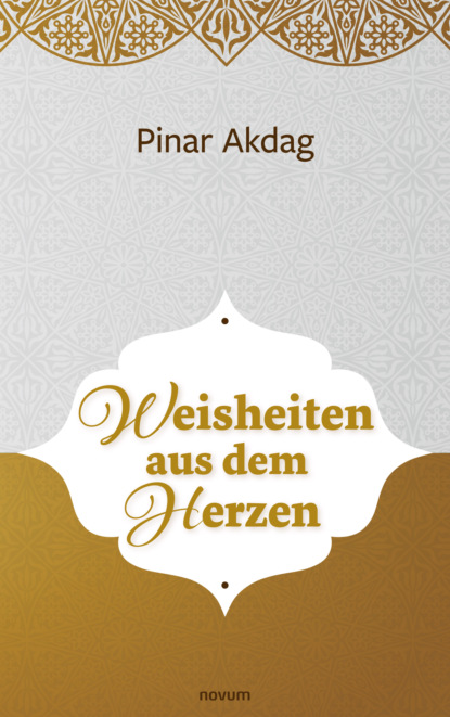 Weisheiten aus dem Herzen (Pinar Akdag). 