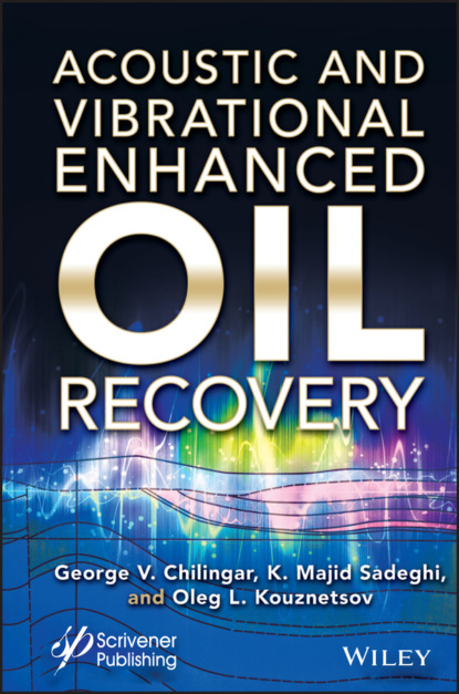 Acoustic and Vibrational Enhanced Oil Recovery