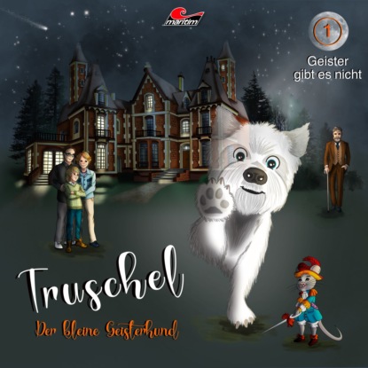 Truschel der kleine Geisterhund, Folge 1: Geister gibt es nicht