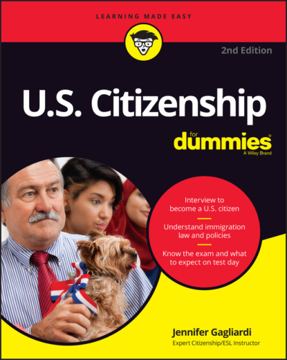 U.S. Citizenship For Dummies (Jennifer Gagliardi). 