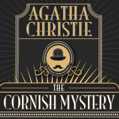 Hercule Poirot, The Cornish Mystery (Unabridged) (Agatha Christie). 