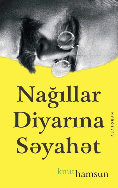 Обложка книги Nağıllar Diyarına Səyahət, Кнут Гамсун