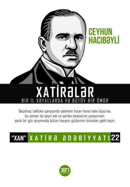 Xatirələr. Bir il xəyallarda və bütöv bir ömür