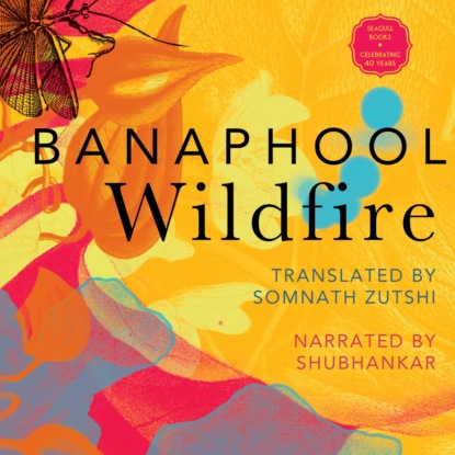 Wildfire - And Other Stories (Unabridged) - Banaphool