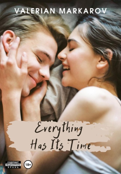 Everything Has Its Time - Valerian Markarov