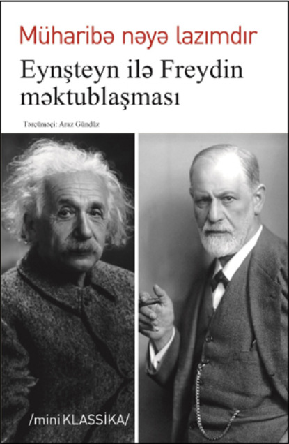 Müharibə nəyə lazımdır. Eynşteyn ilə Freydin məktublaşması - Qanun Nəşriyyatı