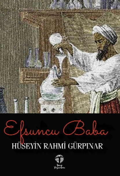 Обложка книги Efsuncu Baba, Hüseyin Rahmi Gürpınar