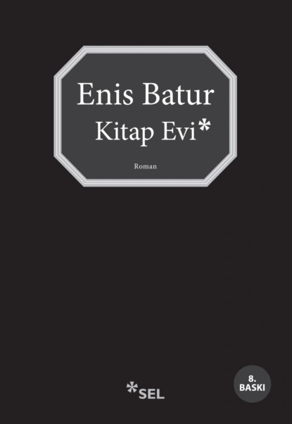 Обложка книги Kitap Evi, Enis Batur