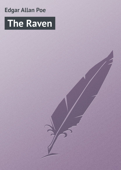 Edgar Allan Poe — The Raven