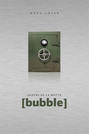 [bubble]