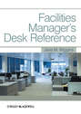 Facilities Manager\'s Desk Reference